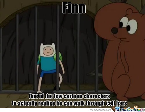 the-absolute-funniest-posts:  chopper05: Finn, your one smart 14 year old I thought