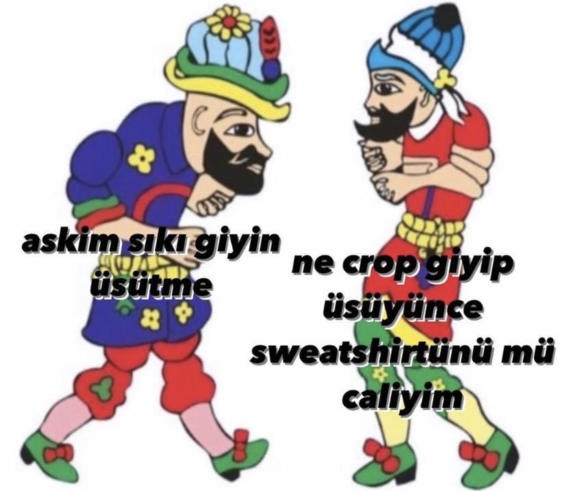 ile askim sıkı giyin ne...