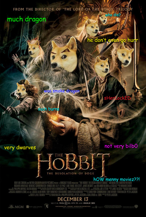 onceuponadoge:  ONE MORE WEEK. &ldquo;The Hobbit: The Desolation of Doge&rdquo;  TONIGHT