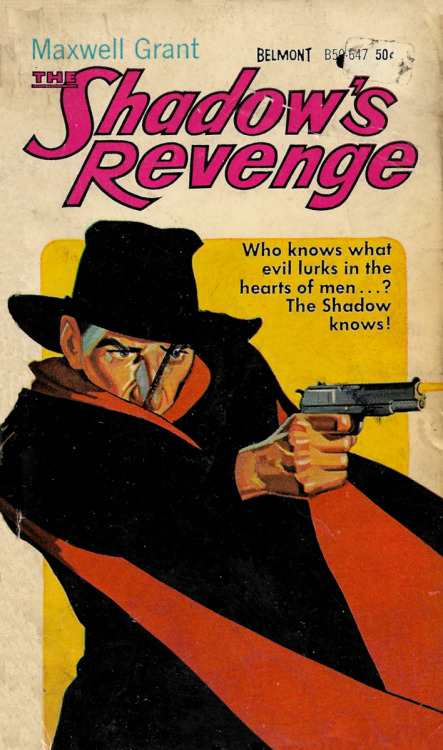 The Shadow’s Revenge, by Maxwell Grant (Belmont, 1965).From eBay.