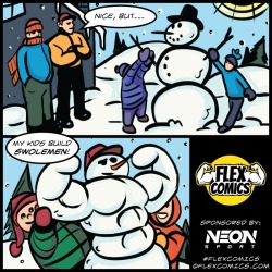 flexcomics:  Snowmen are for suckers #flexcomics