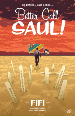mattrobot:  My poster for Better Call Saul 2x08, Fifi. There were so many great things I could have drawn for this episode… but the teaser really captured my imagination and I thought it would be really fun to do my own rendition. I’m drawing posters