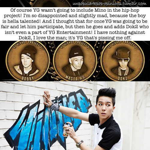 unpopularkpop-opinions:Of course YG wasn’t going to include Mino in the hip-hop project! I’m so disa