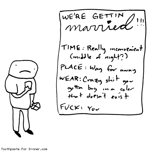toothpastecomics:  Gettin married. From Toothpaste For Dinner.
