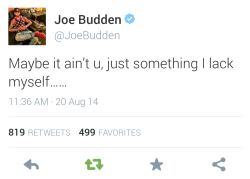 sadddbabygirl:joe budden is so relevant sometimes