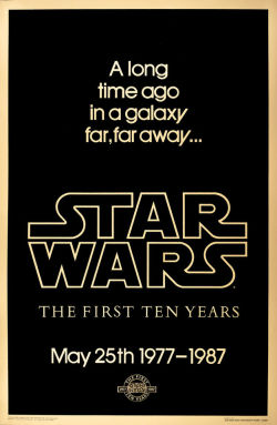 starwars:  A classic poster celebrating the first 10 years of Star Wars… and now we’re coming up to 40!