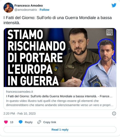 I Fatti del Giorno: Sull’orlo di una Guerra Mondiale a bassa intensità. https://t.co/38X2WHkqhK  — Francesco Amodeo (@amodeomatrix) February 10, 2023