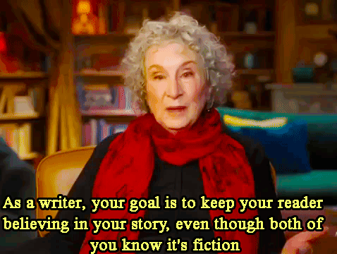 witchmd13:Some gold advice from Margaret Atwood from her Master Class on creative writing trailer.