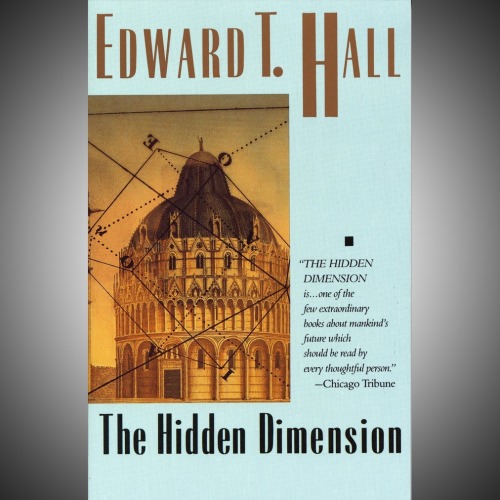 Hermetic Library Fellow T Polyphilus reviews The Hidden Dimension by Edward T Hall. The Hidden Dimen