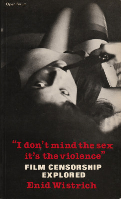“I Don’t Mind The Sex It’s The Violence” By Enid Wistrich (Marion Boyars,