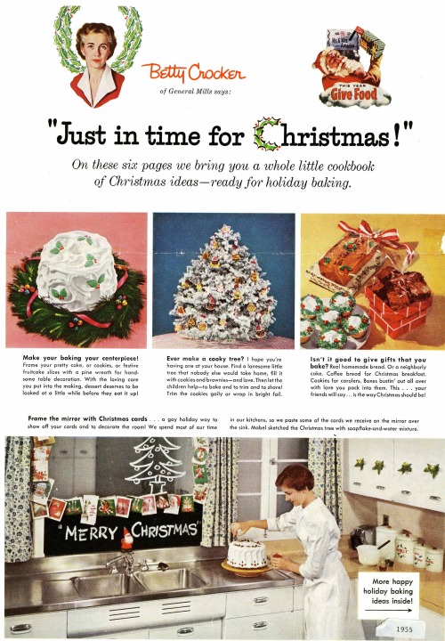 Just in Time for Christmas In 1955, Betty Crocker introduced a &ldquo;Just in Time for Christmas