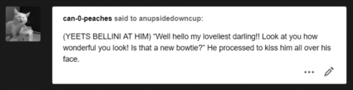 “This is a new bowtie! Thank you for noticing!” @can-0-peaches