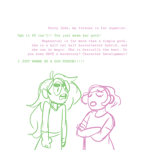 snilm: request from a few days ago for baby rose and jade arguing about fursonas