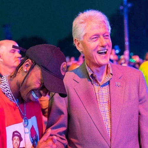 TRAVIS SCOTT AND BILL CLINTON