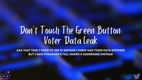 Ok y’all, time to buckle up.  It’s time for me to post about yes, yikes, politics and data leaks.  T