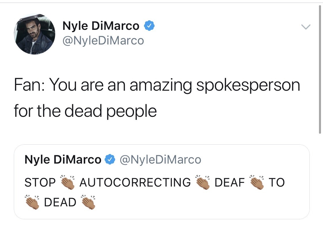 nyledimarco: Auto correct can be deadly 😂