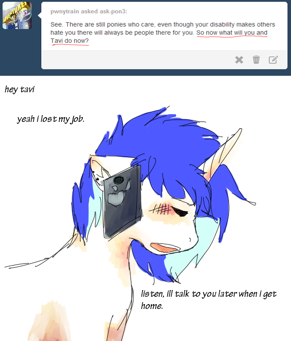ask-pon3:  &ldquo;Your name is Vinyl Scratch, you had just recently lost your