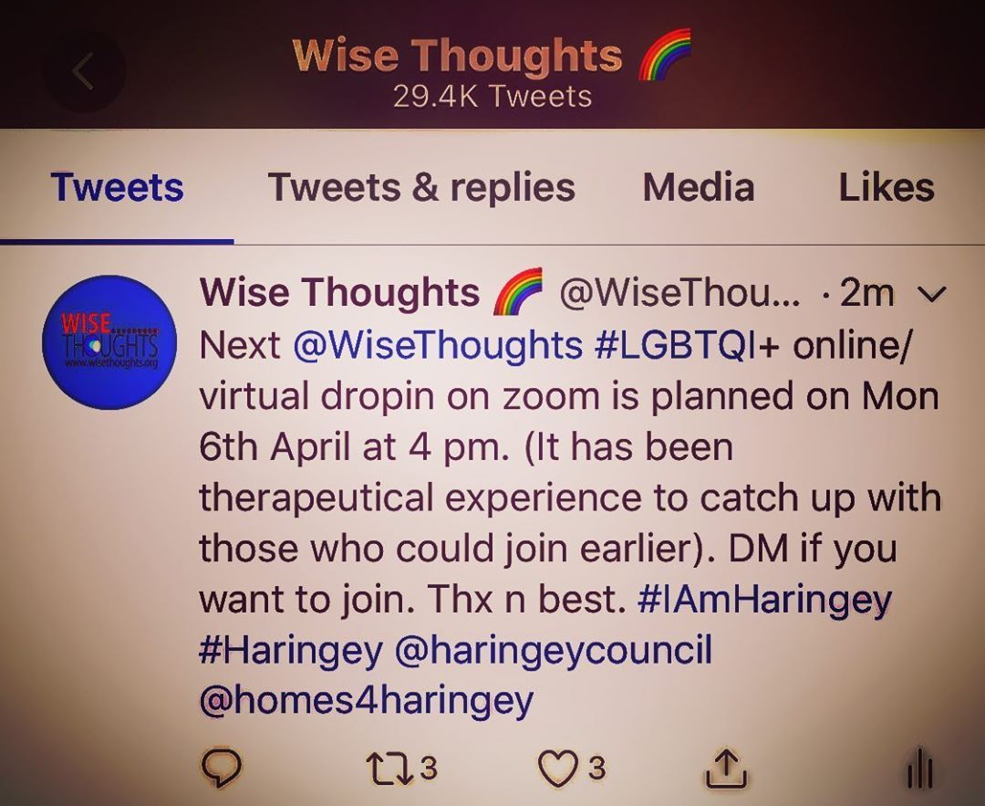 Next @WiseThoughts #LGBTQI+ online/ virtual dropin on zoom is planned on Mon 6th April at 4 pm. (It has been #therapeutical experience to catch up with those who could join earlier). DM if you want to join. Thx n best. #IAmHaringey #Haringey...