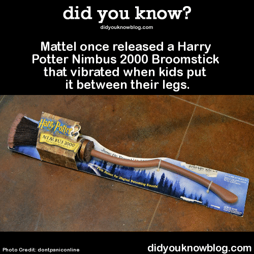 jaxblade:did-you-kno:Mattel once released a Harry Potter Nimbus 2000 Broomstick that vibrated when k