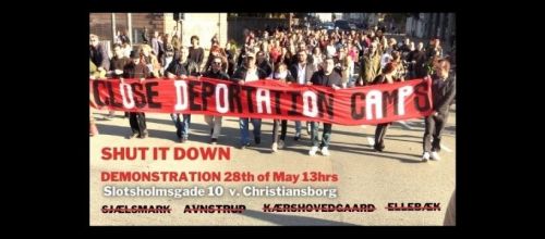 antifainternational:May 28, København - Close The Deportation Camps Demo