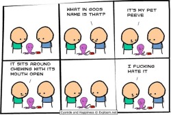 explosm:  By Kris. What is your pet peeve? Tell us, and then go read more comics at www.explosm.net!