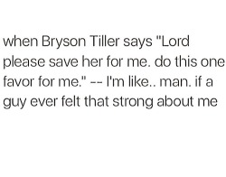 frenchinhalechanelxoxo:  Yes 😩😩,  i love bryson tiller his music is amazing &amp; he is beyond talented 