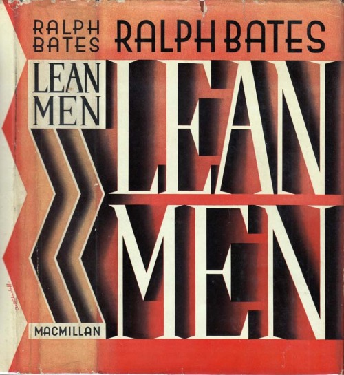 Lean Men, An Episode in a Life. Ralph Bates. New York: MacMillan Co., 1935. Presumed first edition. 
