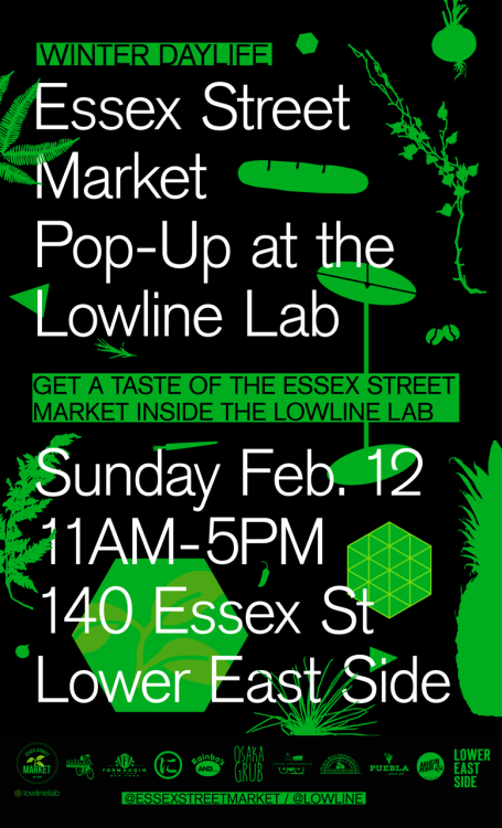 Join us Sunday 2/12 for a taste of Essex Street Market inside the Lowline Lab! 10 food vendors will 