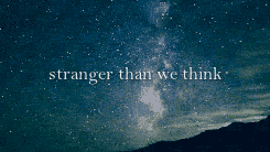 deanbreaks:  “Not only is the Universe stranger than we think, it is stranger than we can think.”  ―  Werner Heisenberg 