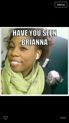 soulquaticvibrancy:  Guys please help, an old friend of mine from high school went missing… she is such a wonderful soul and we gotta find her… this can’t be happening!!!!!!!!!!!!!! Help  us find Brianna. Last seen in New Brunswick, New Jersey about