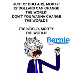 berniesrevolution:  #VoteMortyVote! 