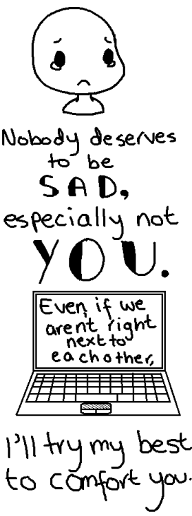 thelikeablepony:  askarcticclef:  mylittleponyfriendship:  jeffery-the-killer:  captainport:  i love all of you i know it’s hard, but you can get through this!  I Actually Do This :3    Please?  this Just makes me feel incredibly good inside! i have