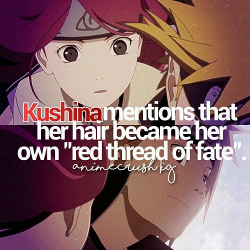 Uzumaki Kushina mentions that her hair became her own “red thread of fate”.Naruto | animecrush