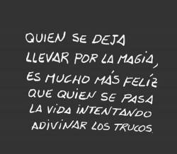 El peligro es real, el miedo es una opción.