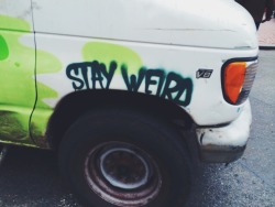 graffquotes:  Stay weird via