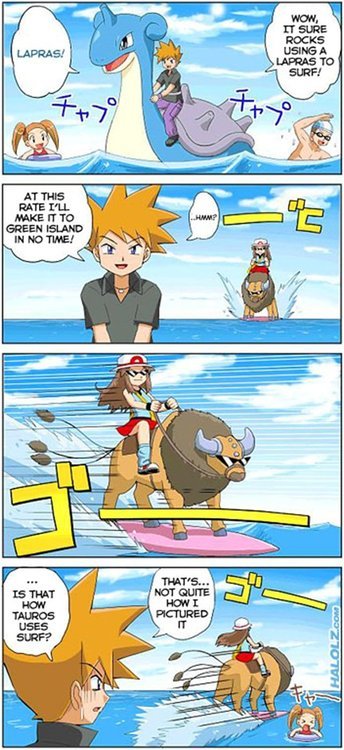 madd-addam:  soundphase:  owlite:  soundphase:  oh my god this is completely unrelated but i looked up tauros on bulbapedia and apparently it’s able to learn surf  ??????????????????  ?????????????????????????????????????  Theres a comic of a tauros