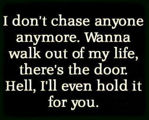 it be like that sometimes. Don’t even be surprised when someones wants to leave. Cant do much be accept it and live on as possible