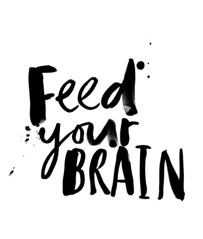 visualgraphc:
“ Feed Your Brain
Caroline Tomlinson
”