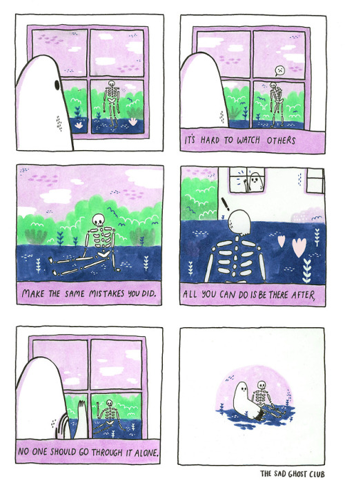 thesadghostclub:   The words for this comic were sent in by a ghostie, we thought this was a very im