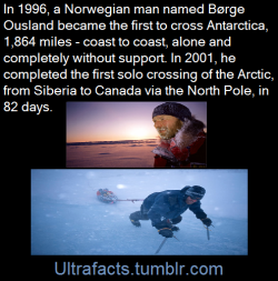 Ultrafacts:  In 1996 Børge Became The First Person To Cross Antarctica Coast To