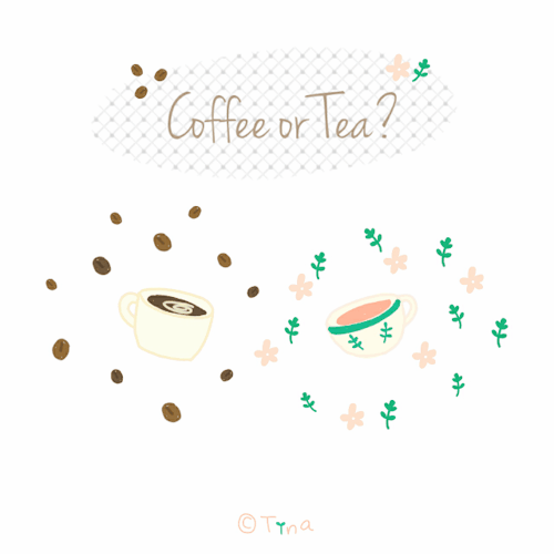 tinaillustration: coffee or tea?