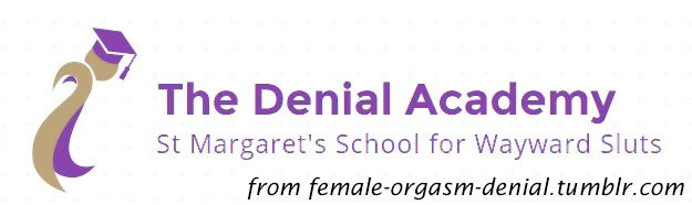 female-orgasm-denial:  Girls who attended the Denial Academy and were virgins did