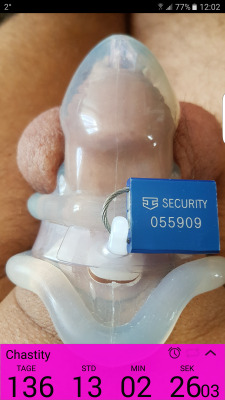 136 days chaste and nearly no stiffy!But it was a nice feeling having a fat dildo in my cunt.