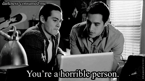 darkness-consumed-me:  -You're a horrible person.-I know, it keeps me awake at night.Teen Wolfsource (Don't remove cred!)