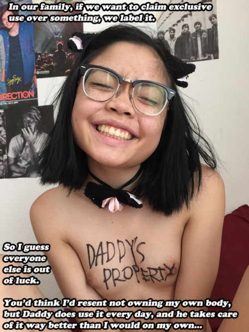 weirdincestcaptions:  Actually, she wrote it on herself, and when Daddy saw it he just assumed he claimed it while drunk and started using it from then on.  