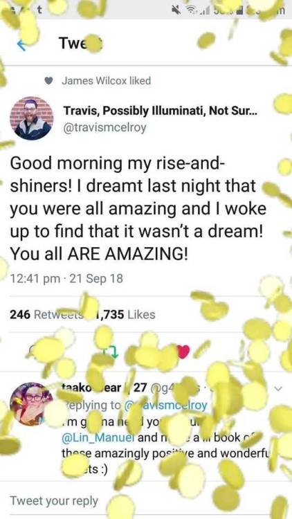 [ID: Tweet by Travis McElroy that reads “Good Morning my rise-and-shiners! I dreamt last night