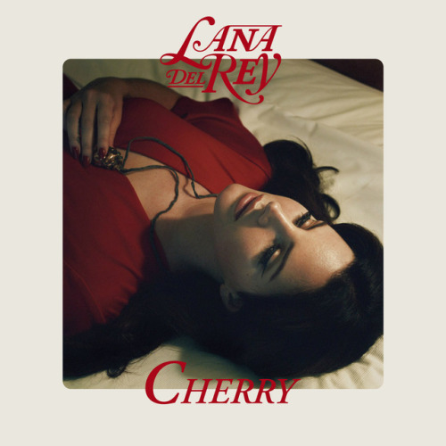 Porn Pics Cherry by Lana del Rey