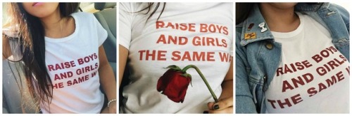 corind:Raise boys and girls the same wayGet unisex T-shirt HEREShipping worldwide!