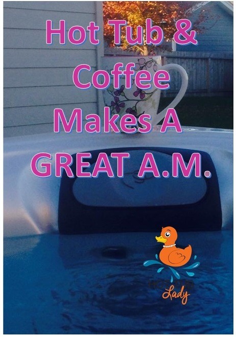 Coffee along with your hot tub make for a great morning!There is nothing better then waking up in the morning and having a fresh brewed cup of coffee the aromas the taste and if you are like me a shot of cream that makes it oh so smooth. Now add that...