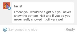This was a reply I just got on my stupid little lewd Christmas “I’m a gift” video.   Fuck you.   Don’t come here demanding more than what I post.  Don’t you fucking dare.   P A Y M E  I show every part of my body on this tumblr here or there.